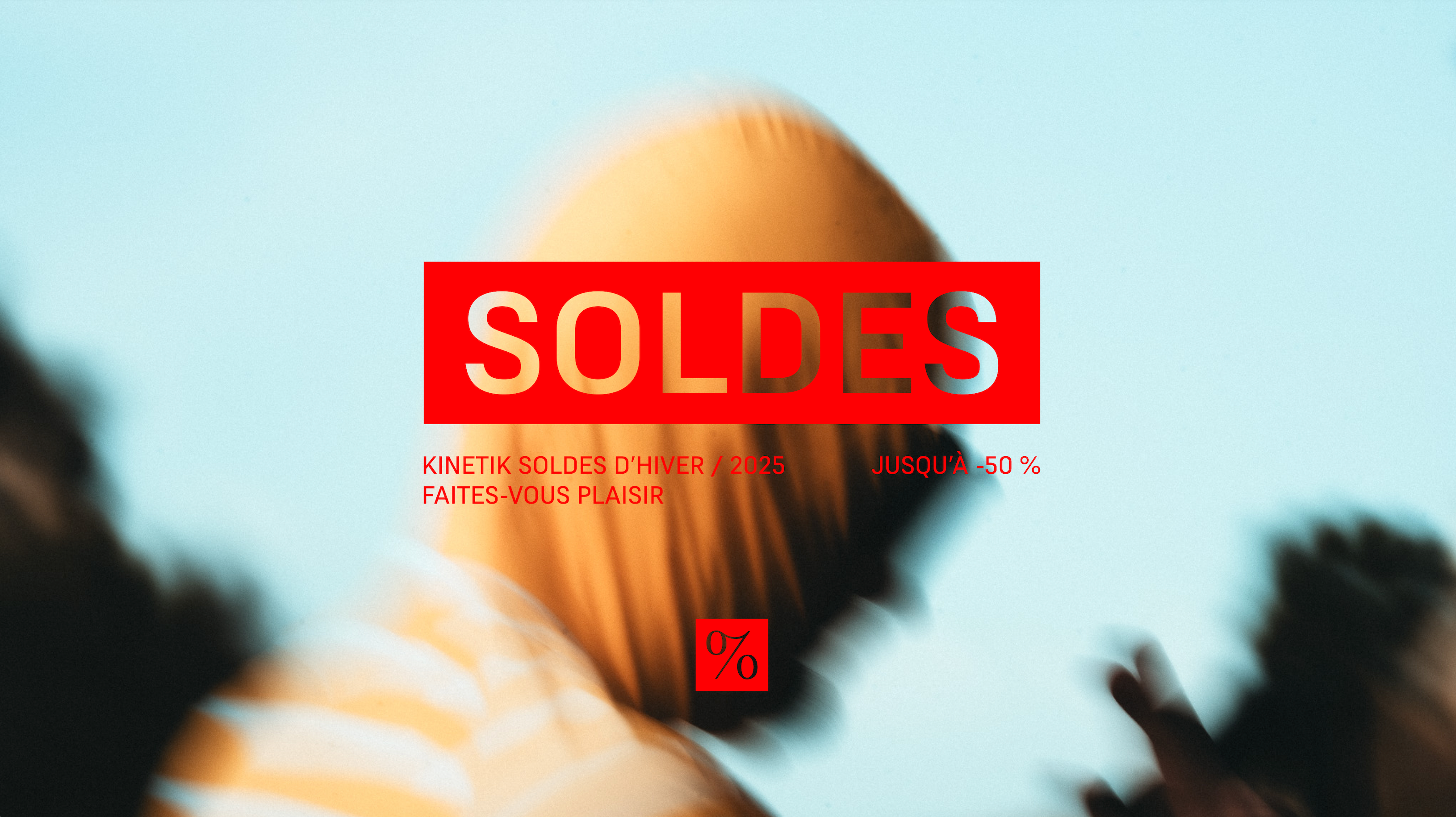 SOLDES D’HIVER 2025